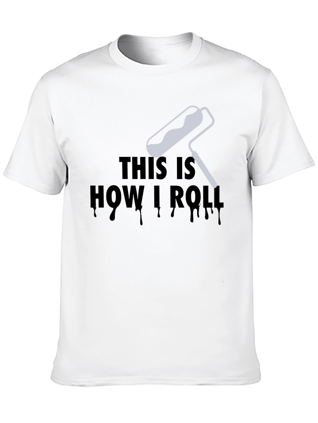 This Is How I Roll Graphic T-Shirt