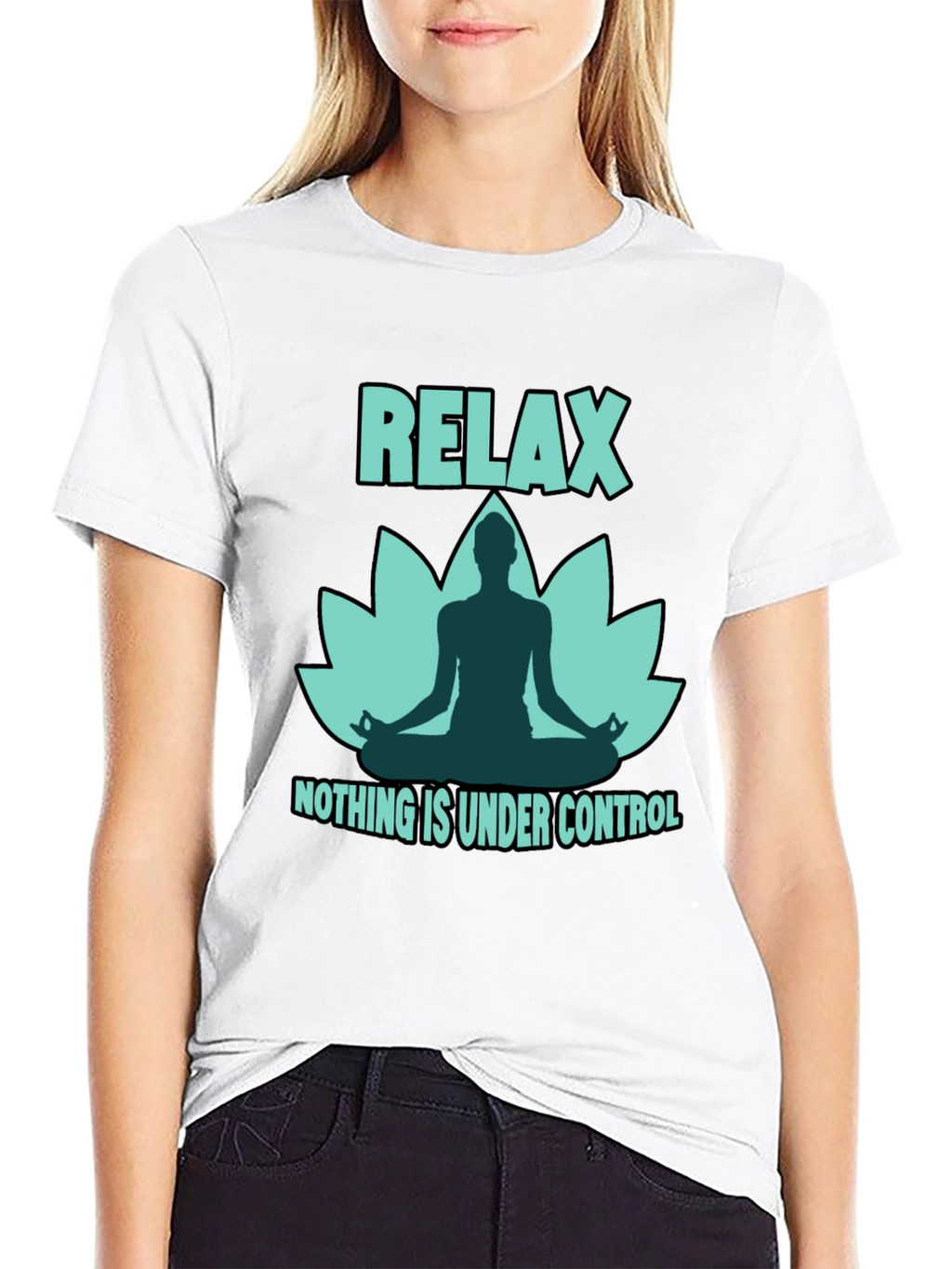 Relax Yoga Lotus T-Shirt - Nothing is Under Control
