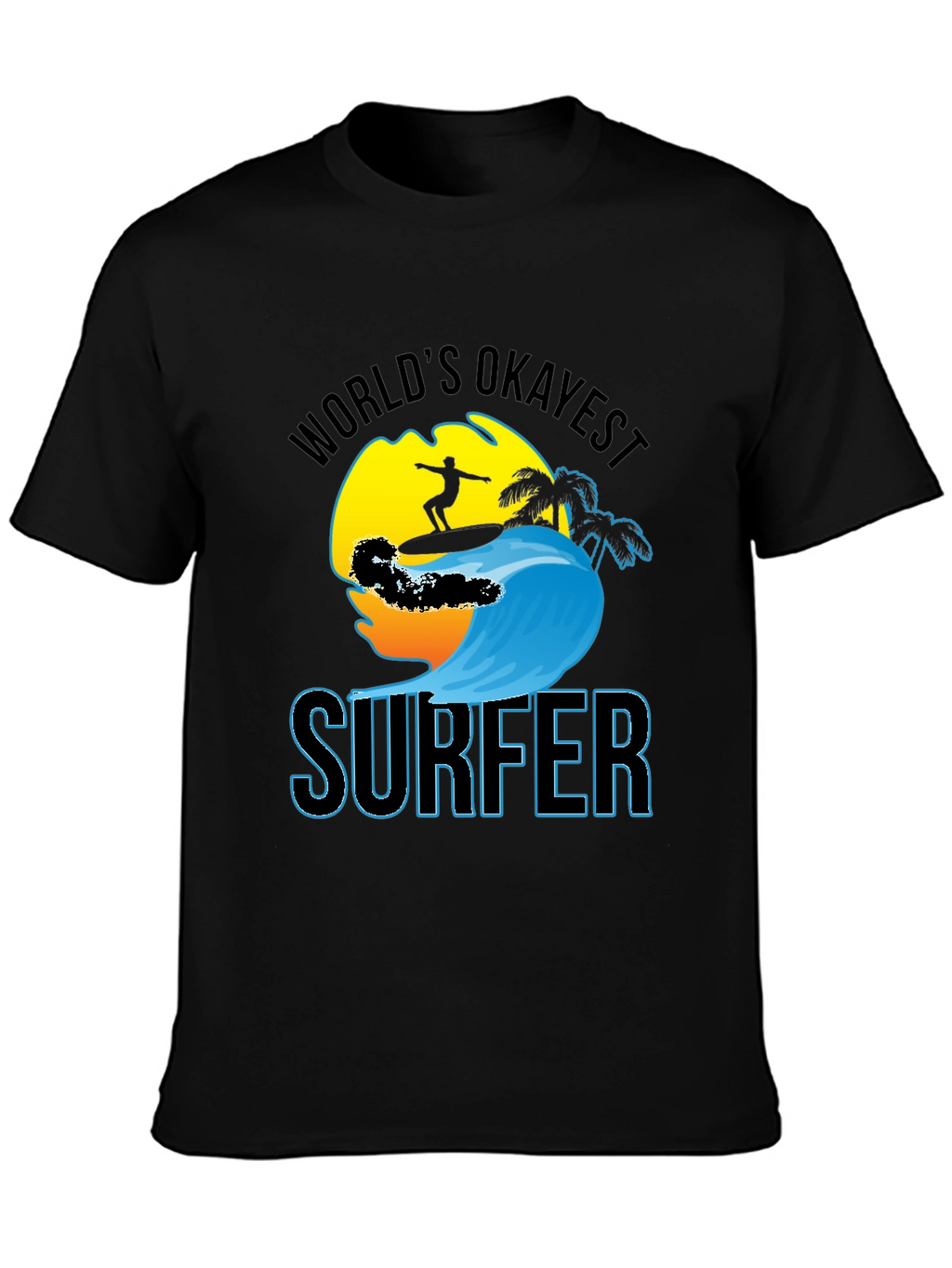Worlds Okayest Surfer Black Cotton T-Shirt
