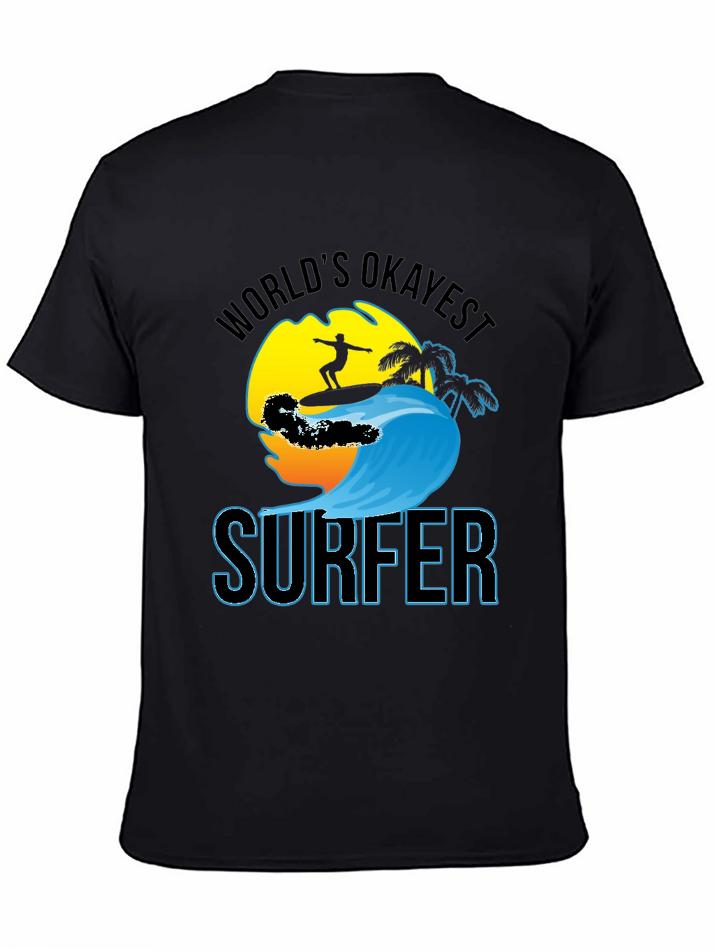 Worlds Okayest Surfer Black Cotton T-Shirt
