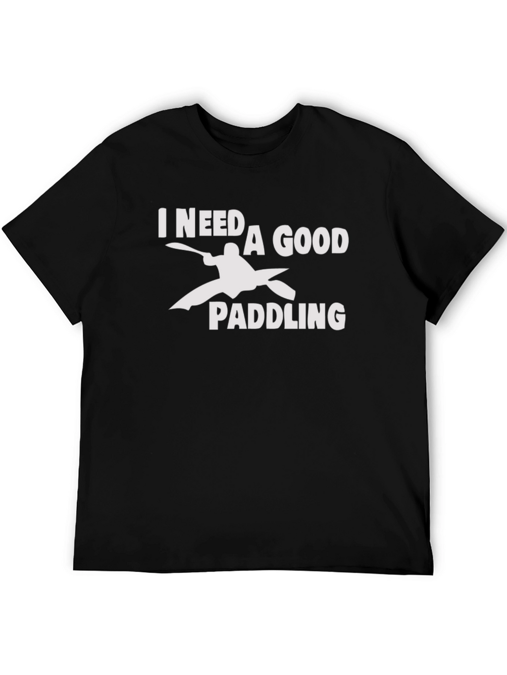 I Need a Good Paddling Kayak Graphic T-Shirt