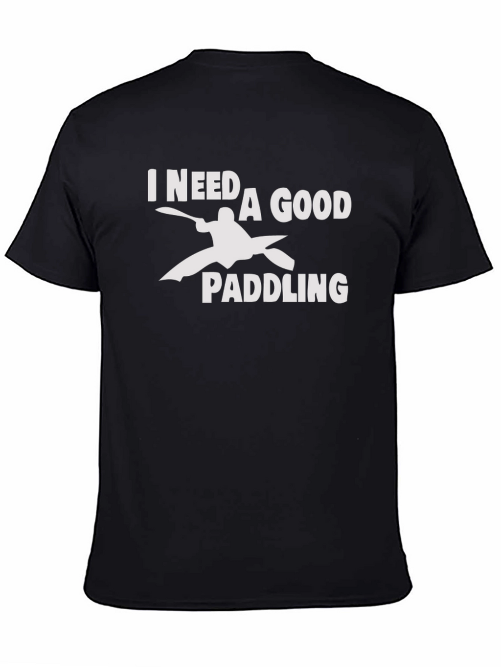 I Need a Good Paddling Kayak Graphic T-Shirt