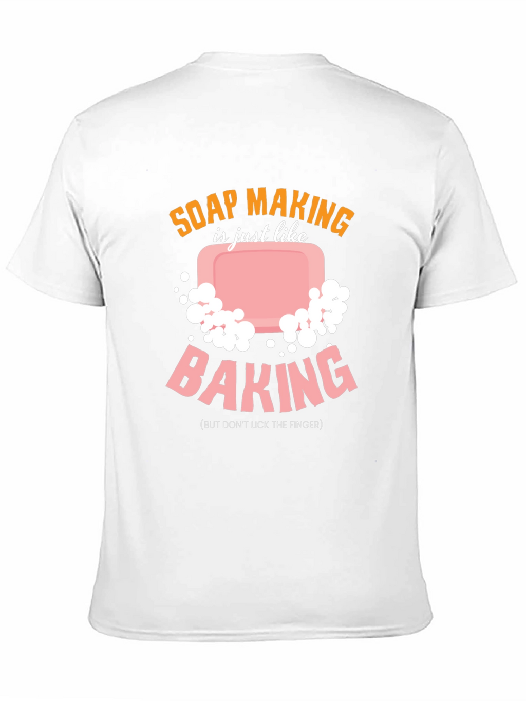 Soap Making vs Baking T-Shirt