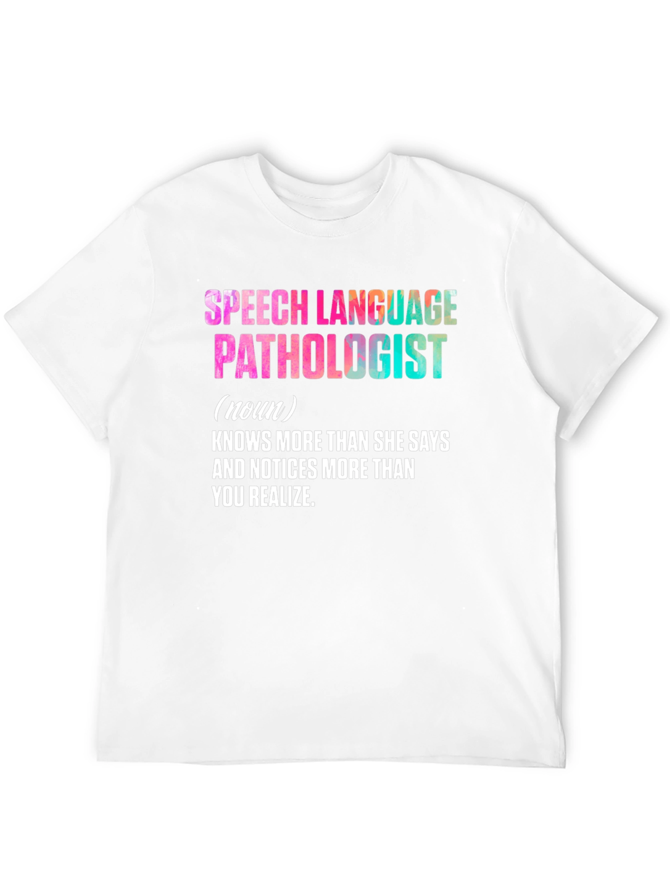 Speech Language Pathologist Tee