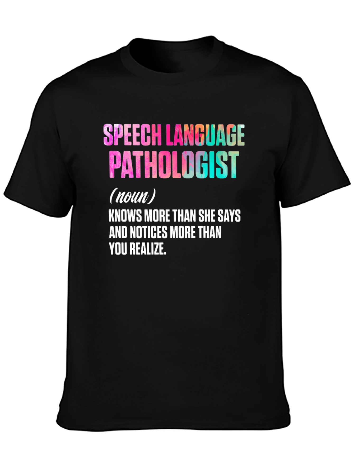 Speech Language Pathologist Tee