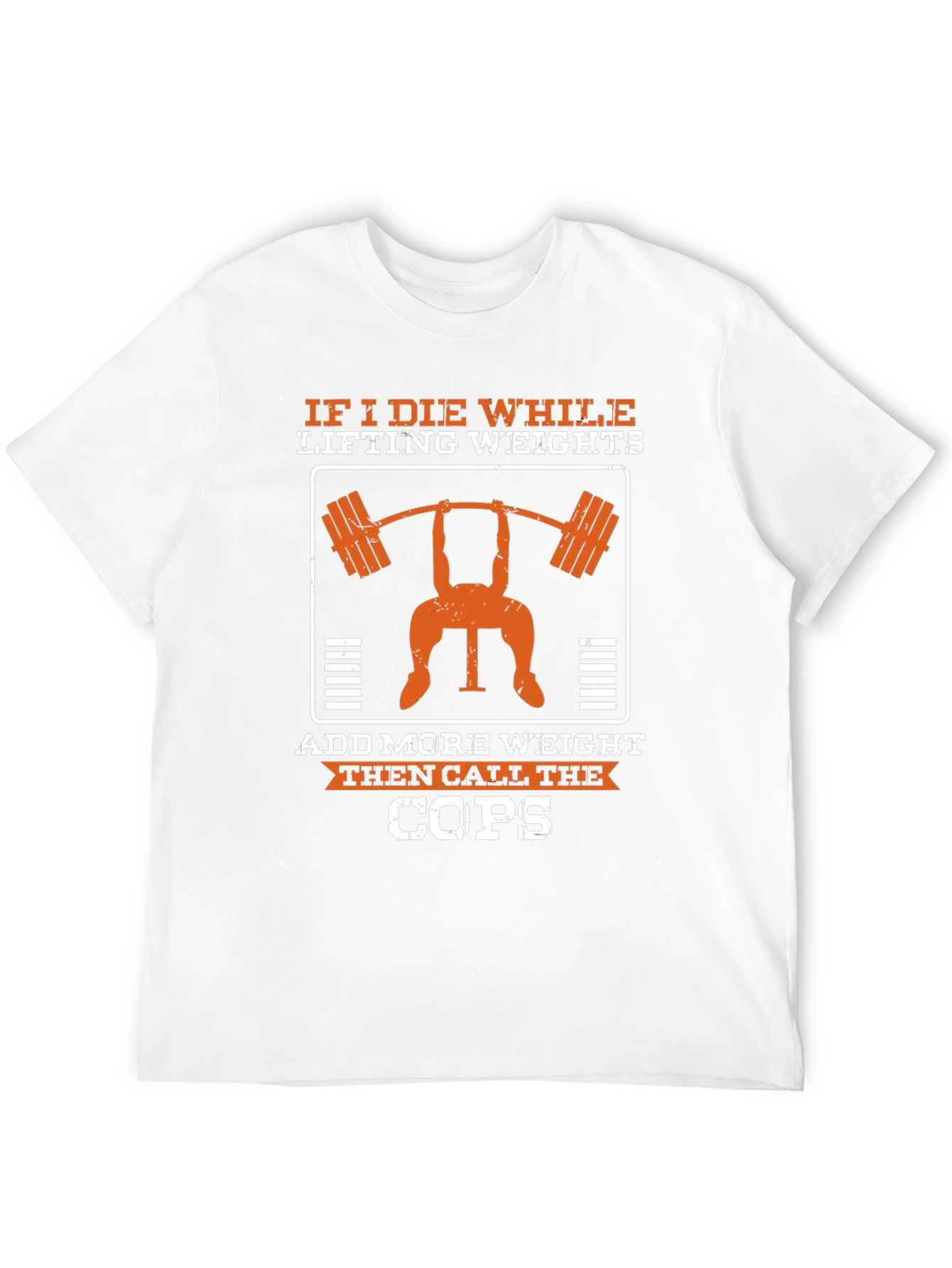 If I Die Lifting Weights Funny Gym T-Shirt