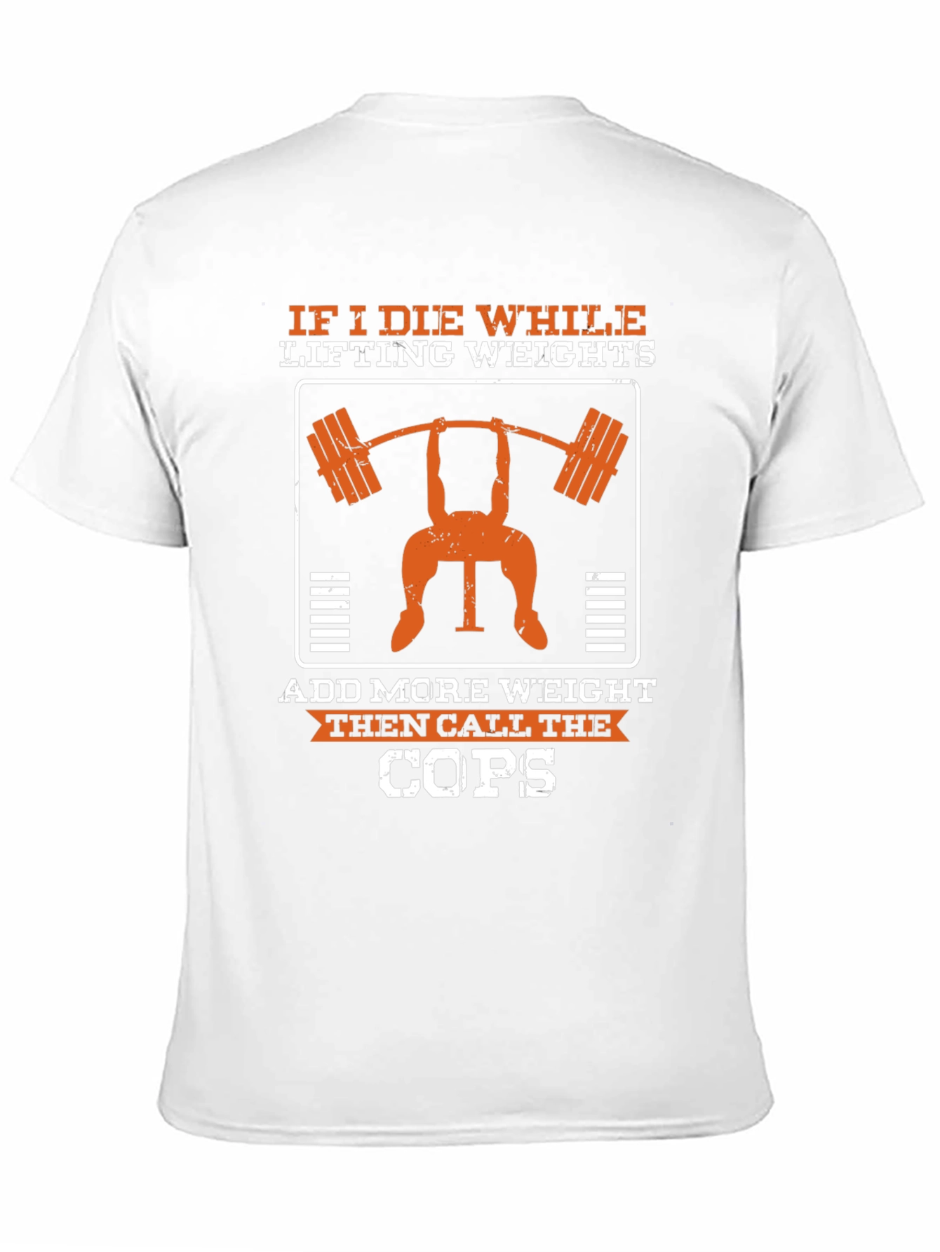 If I Die Lifting Weights Funny Gym T-Shirt
