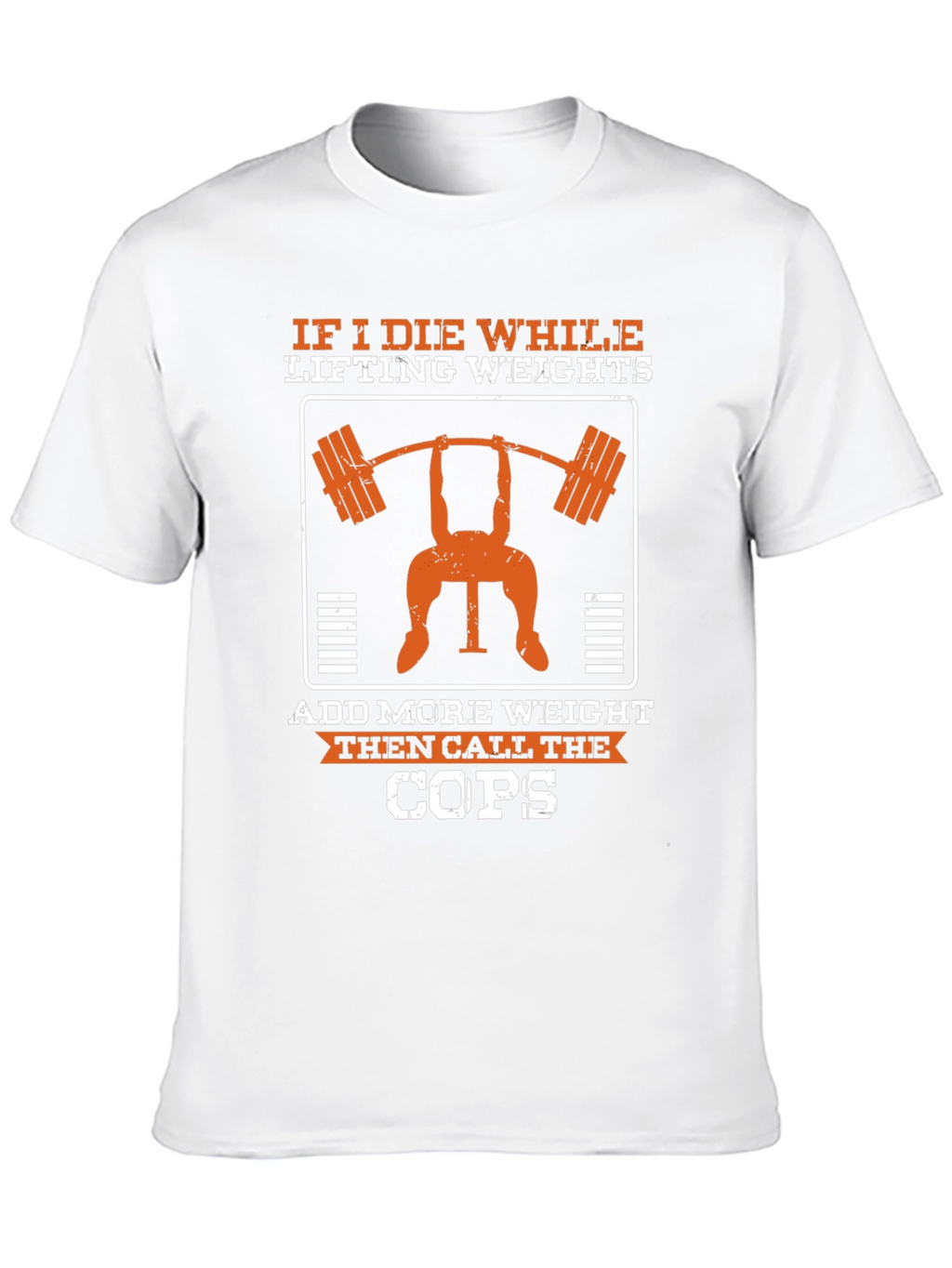 If I Die Lifting Weights Funny Gym T-Shirt