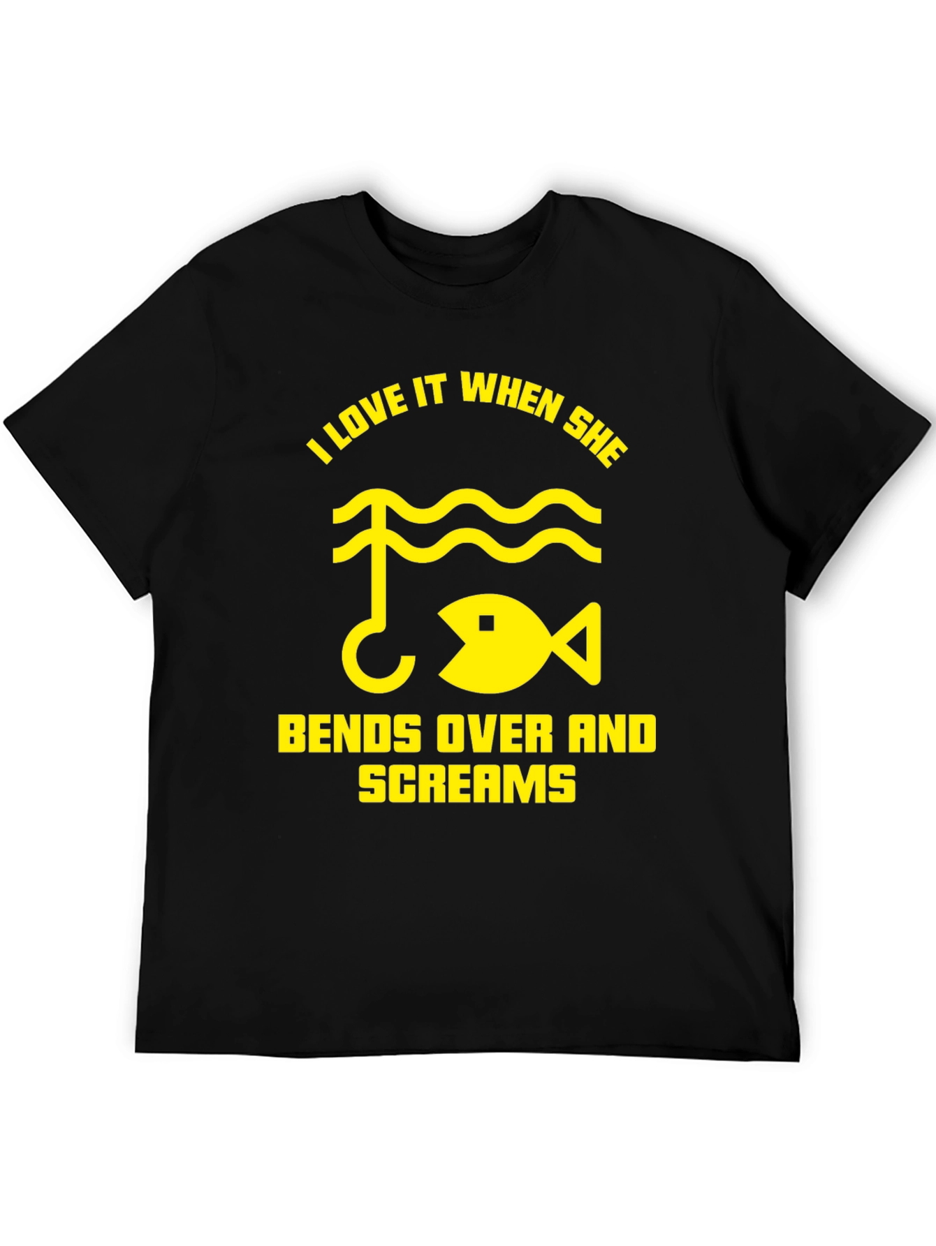 Funny Fishing T-Shirt - I Love It When She Bends Over