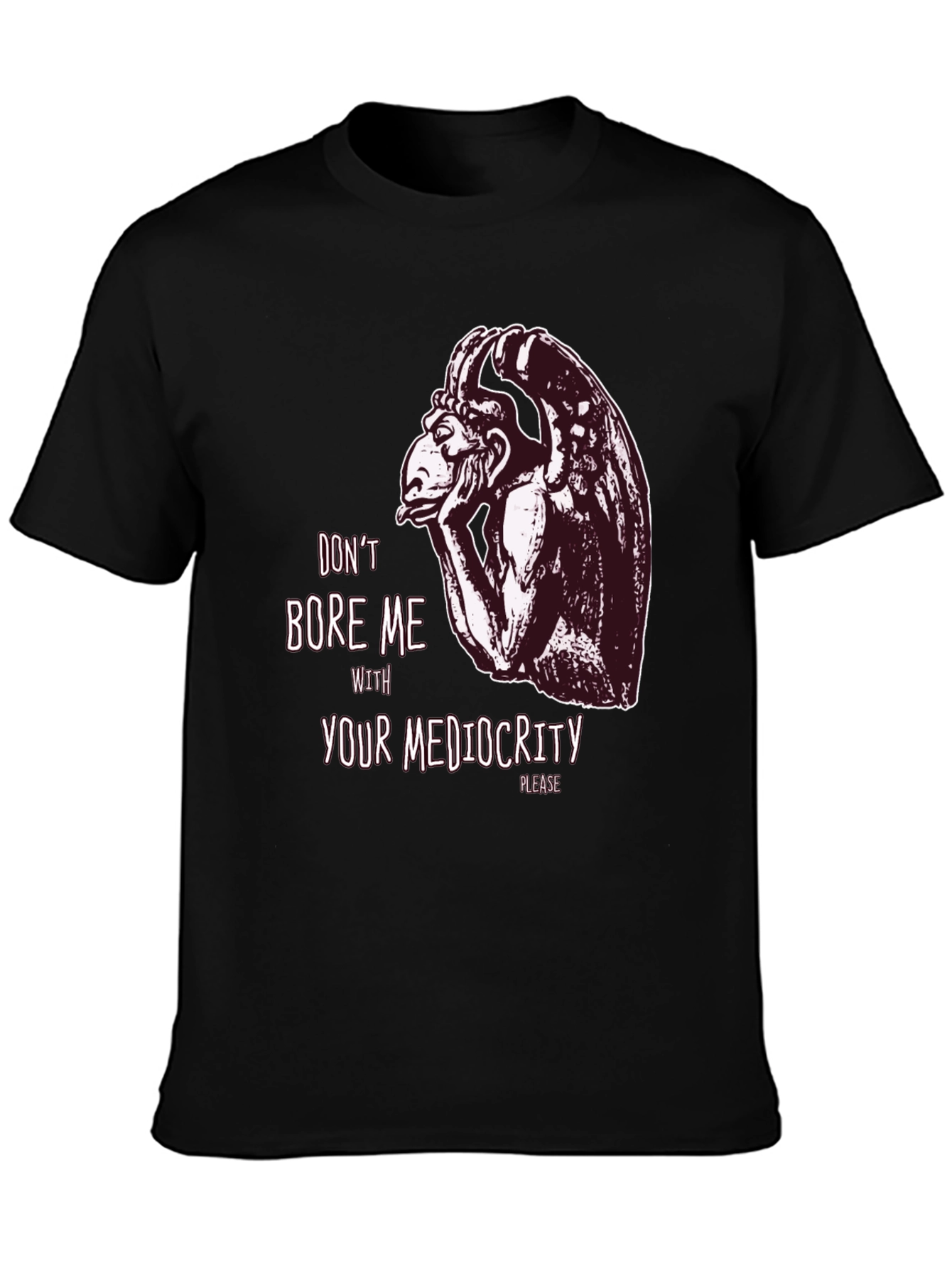 Dont Bore Me Gargoyle Graphic Tee
