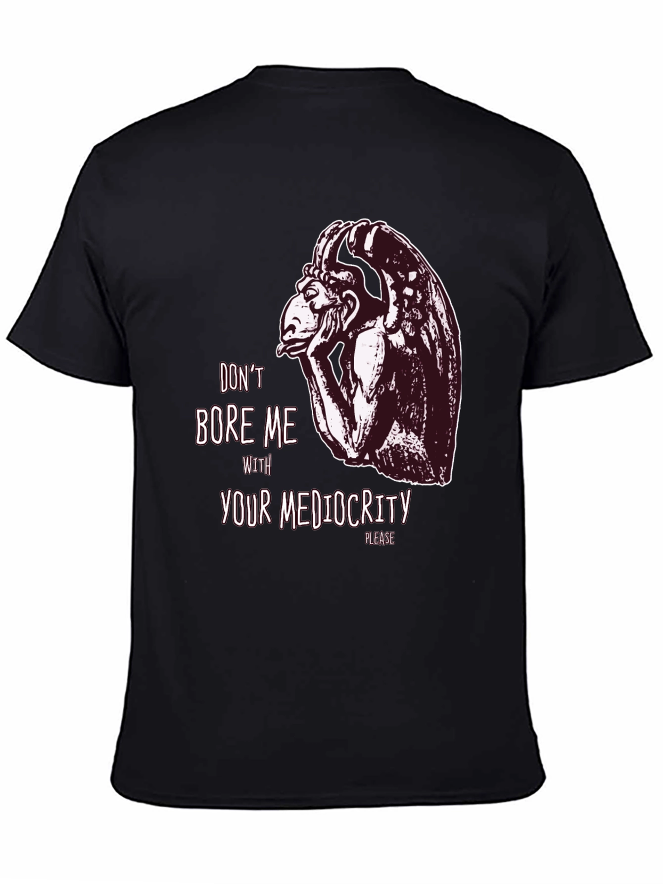Dont Bore Me Gargoyle Graphic Tee