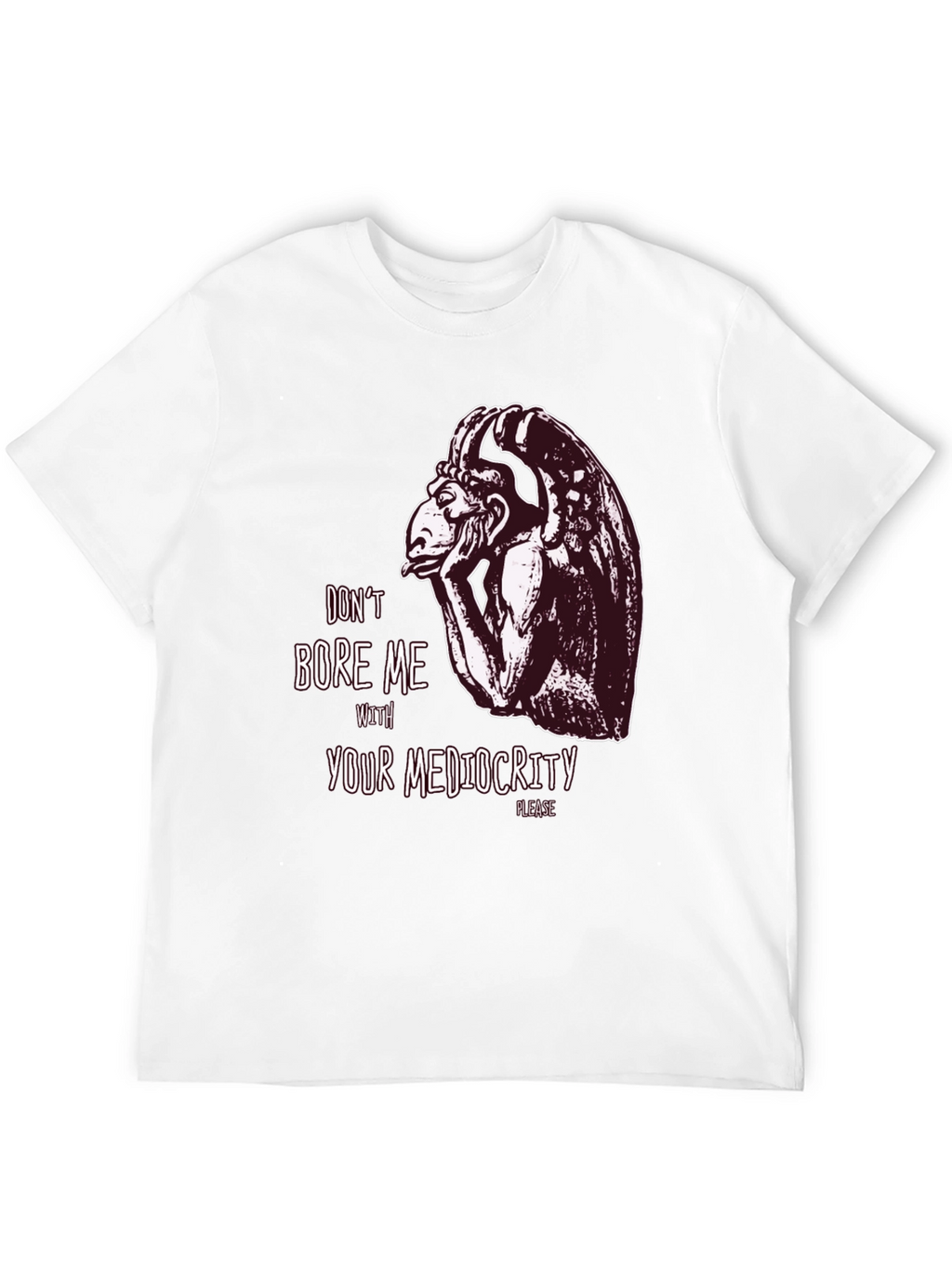 Dont Bore Me Gargoyle Graphic Tee
