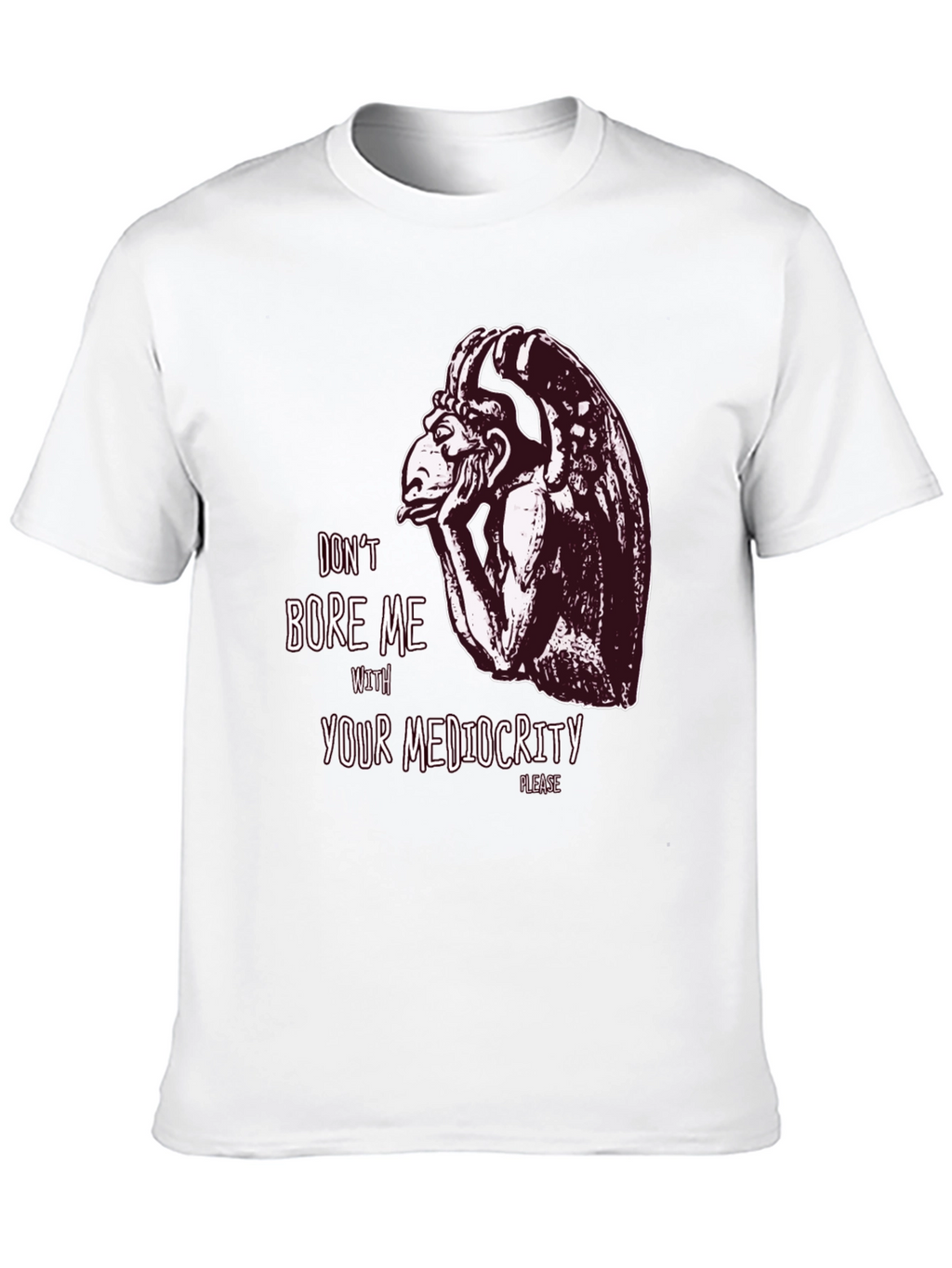 Dont Bore Me Gargoyle Graphic Tee