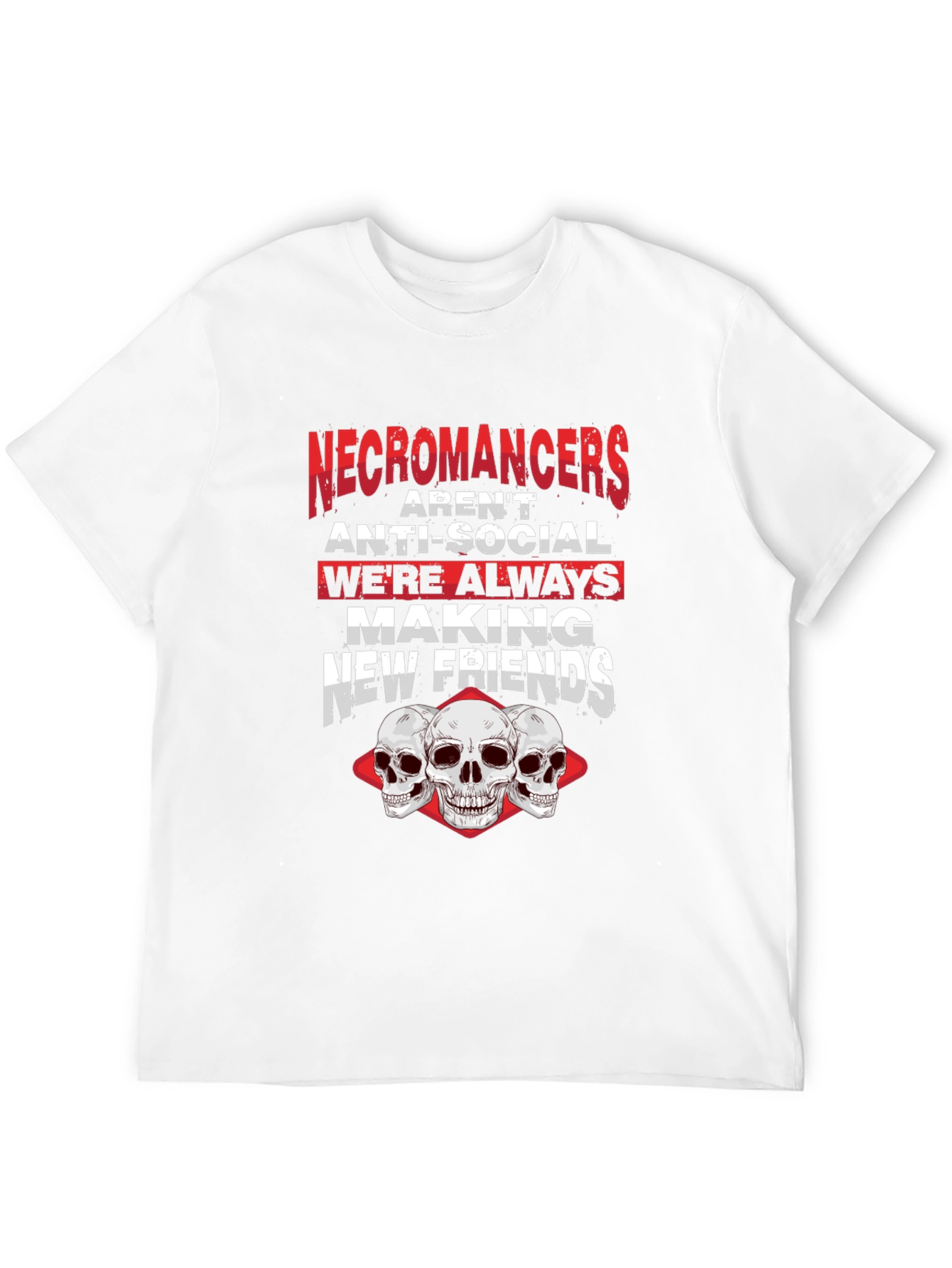 Necromancers Making New Friends T-Shirt