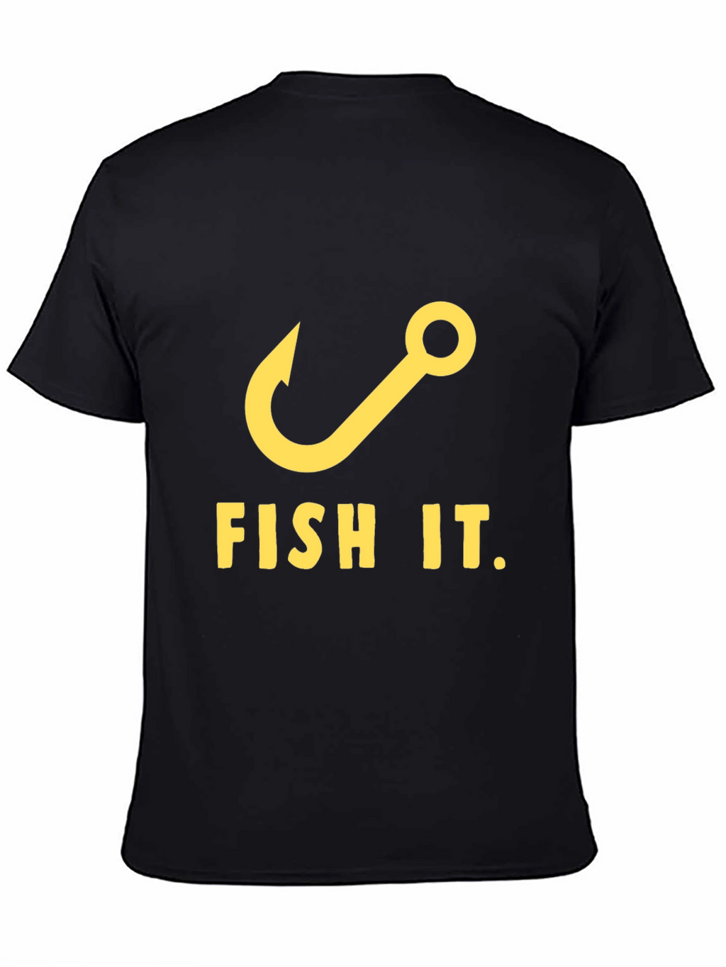 Fish It T-Shirt - Fishing Hook Graphic Tee