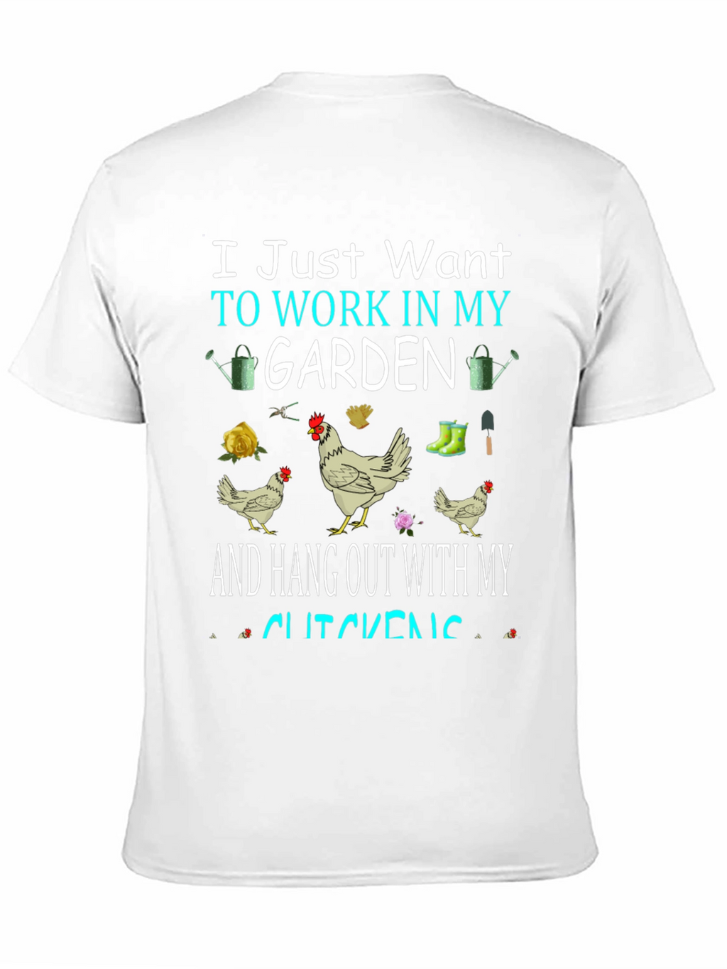 Gardening & Chicken Lover T-Shirt