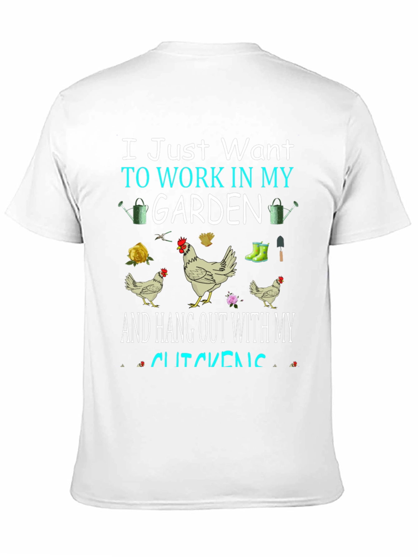 Gardening & Chicken Lover T-Shirt