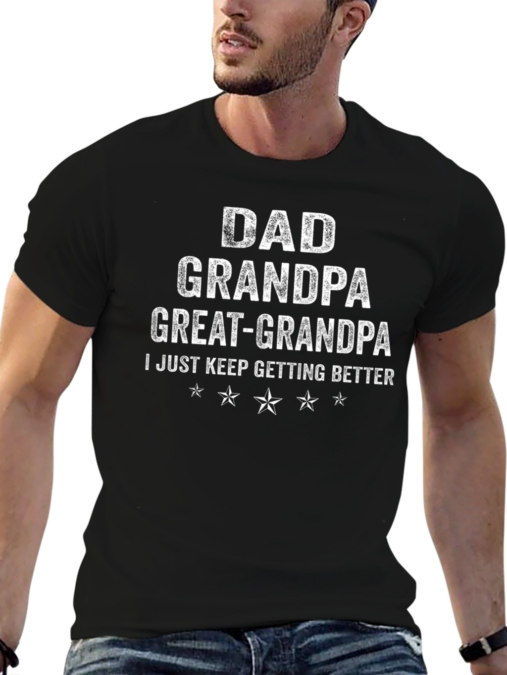 Dad Grandpa Great-Grandpa T-Shirt - Getting Better