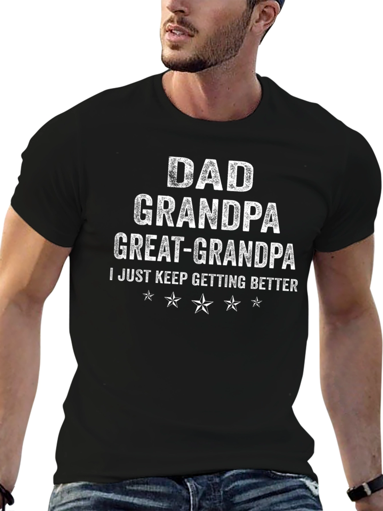 Dad Grandpa Great-Grandpa T-Shirt - Getting Better