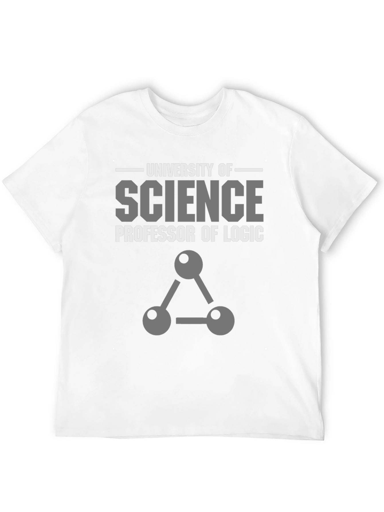 University of Science Professor of Logic T-Shirt