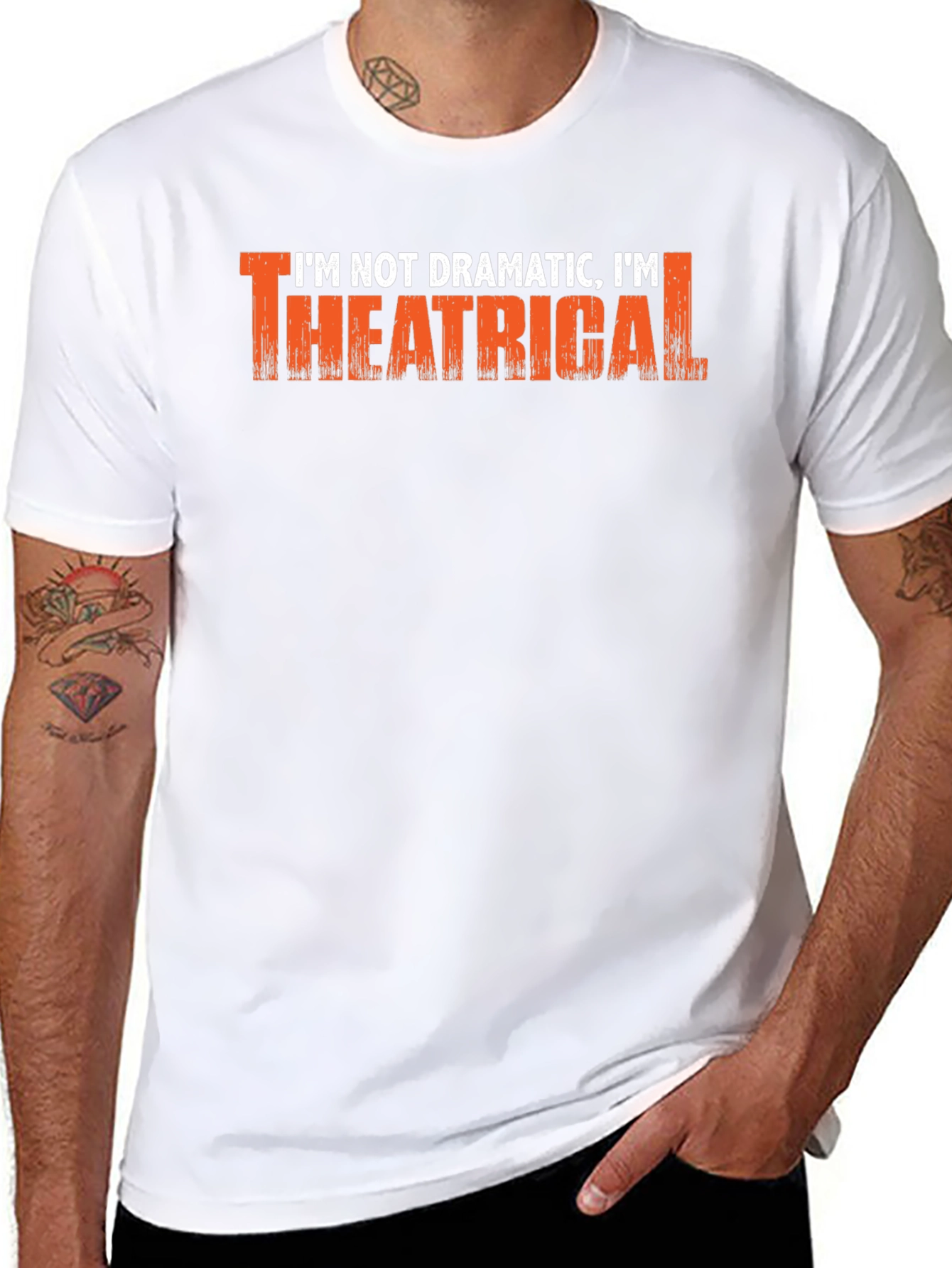 Im Not Dramatic Im Theatrical T-Shirt