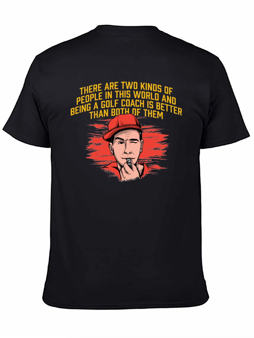 Golf Coach T-Shirt - Two Kinds of People Tee
