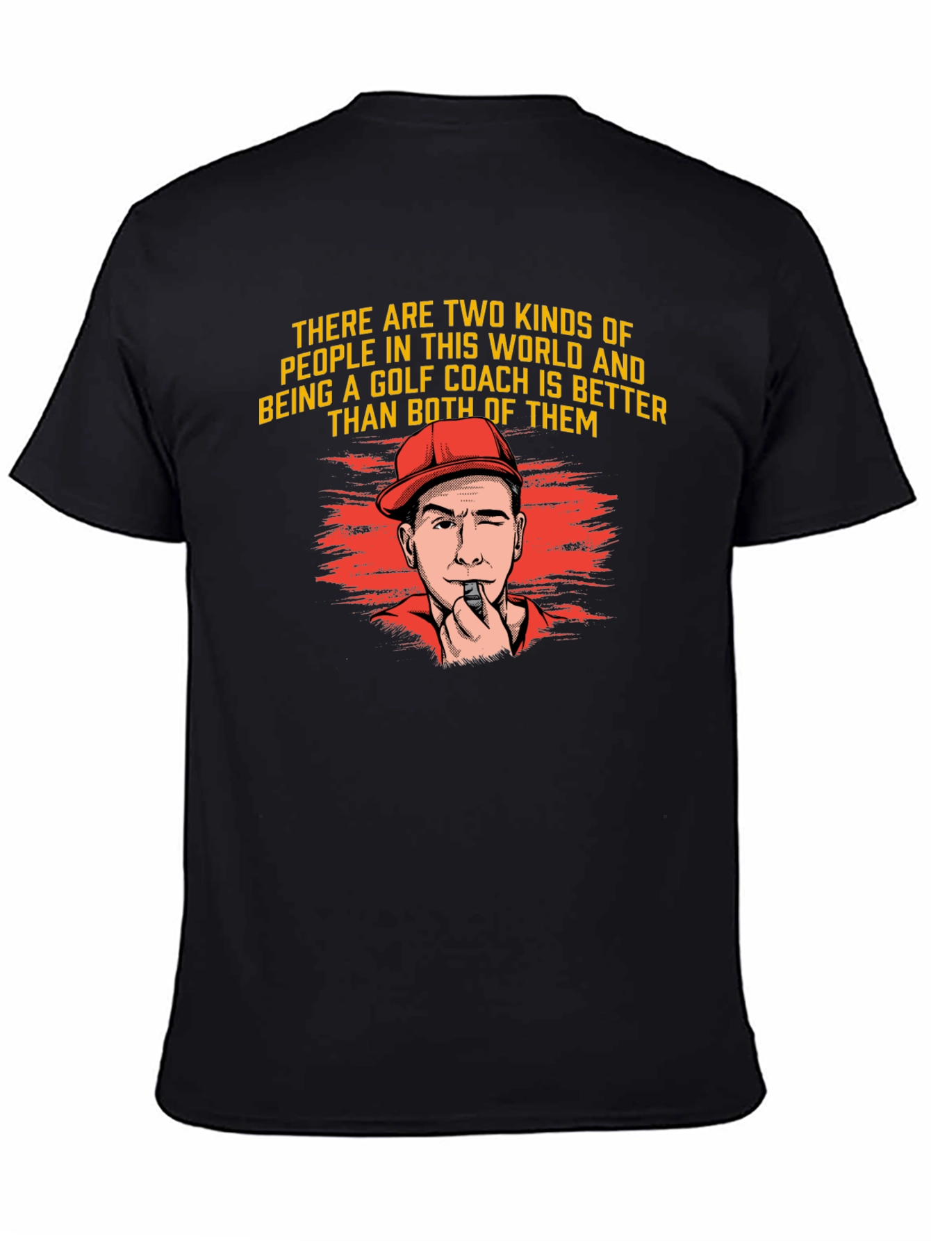 Golf Coach T-Shirt - Two Kinds of People Tee