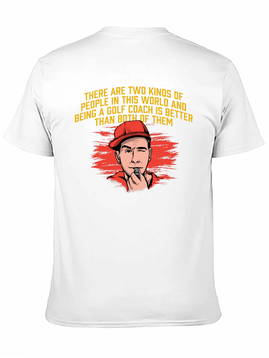 Golf Coach T-Shirt - Two Kinds of People Tee