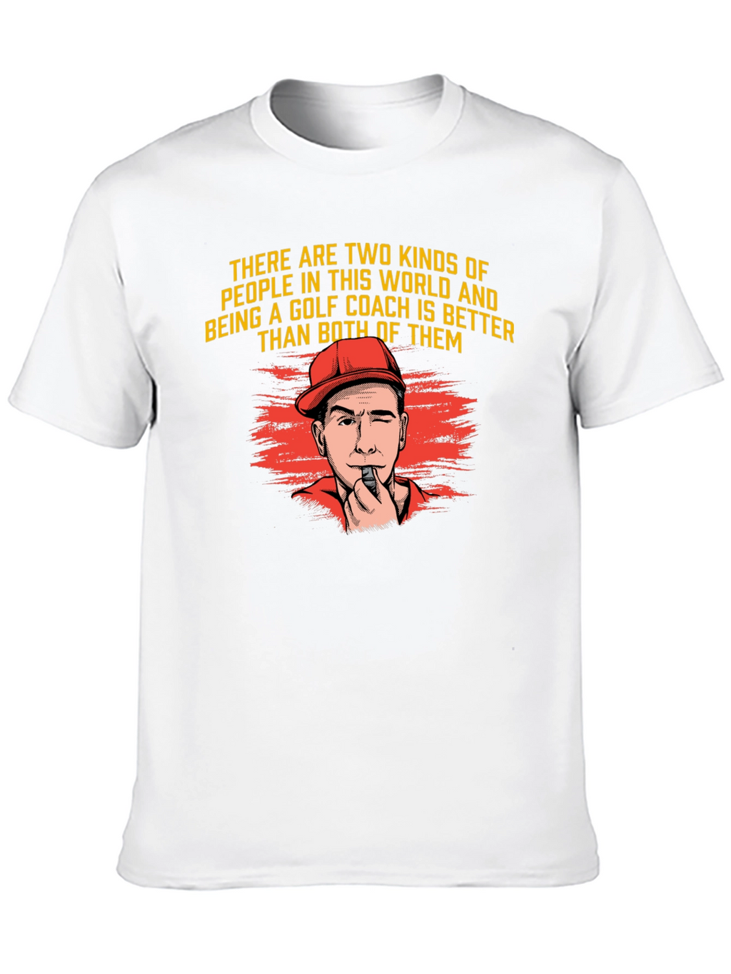 Golf Coach T-Shirt - Two Kinds of People Tee