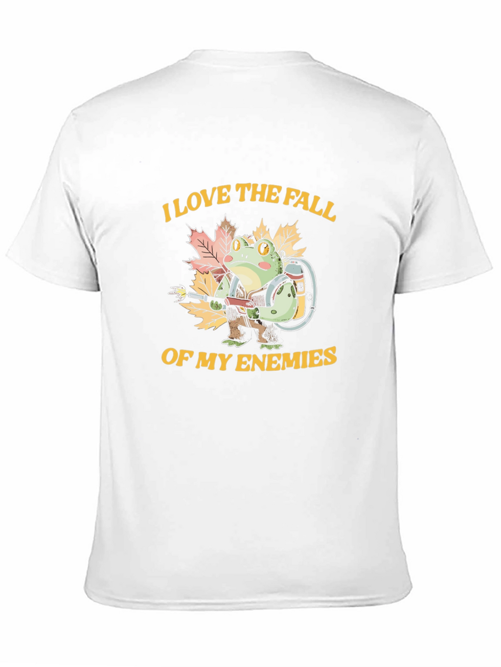 I Love The Fall of My Enemies T-Shirt