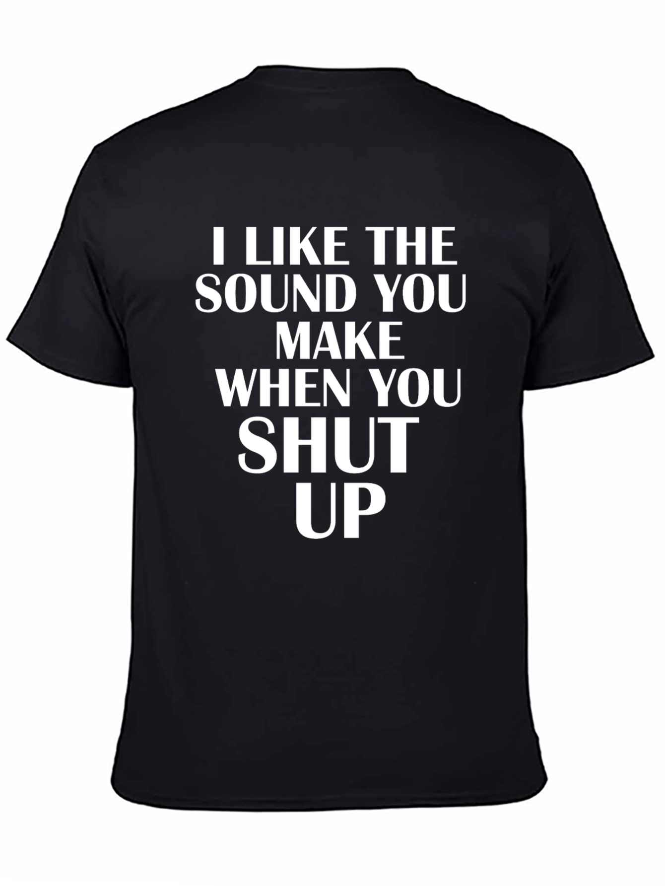 I Like The Sound You Make T-Shirt