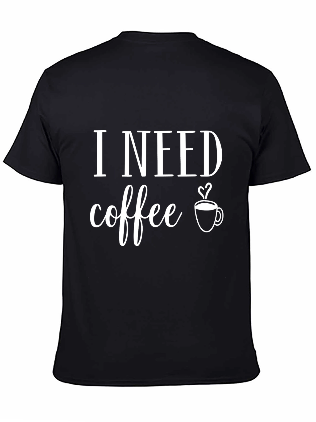 I Need Coffee Graphic Tee - Unisex Black T-Shirt
