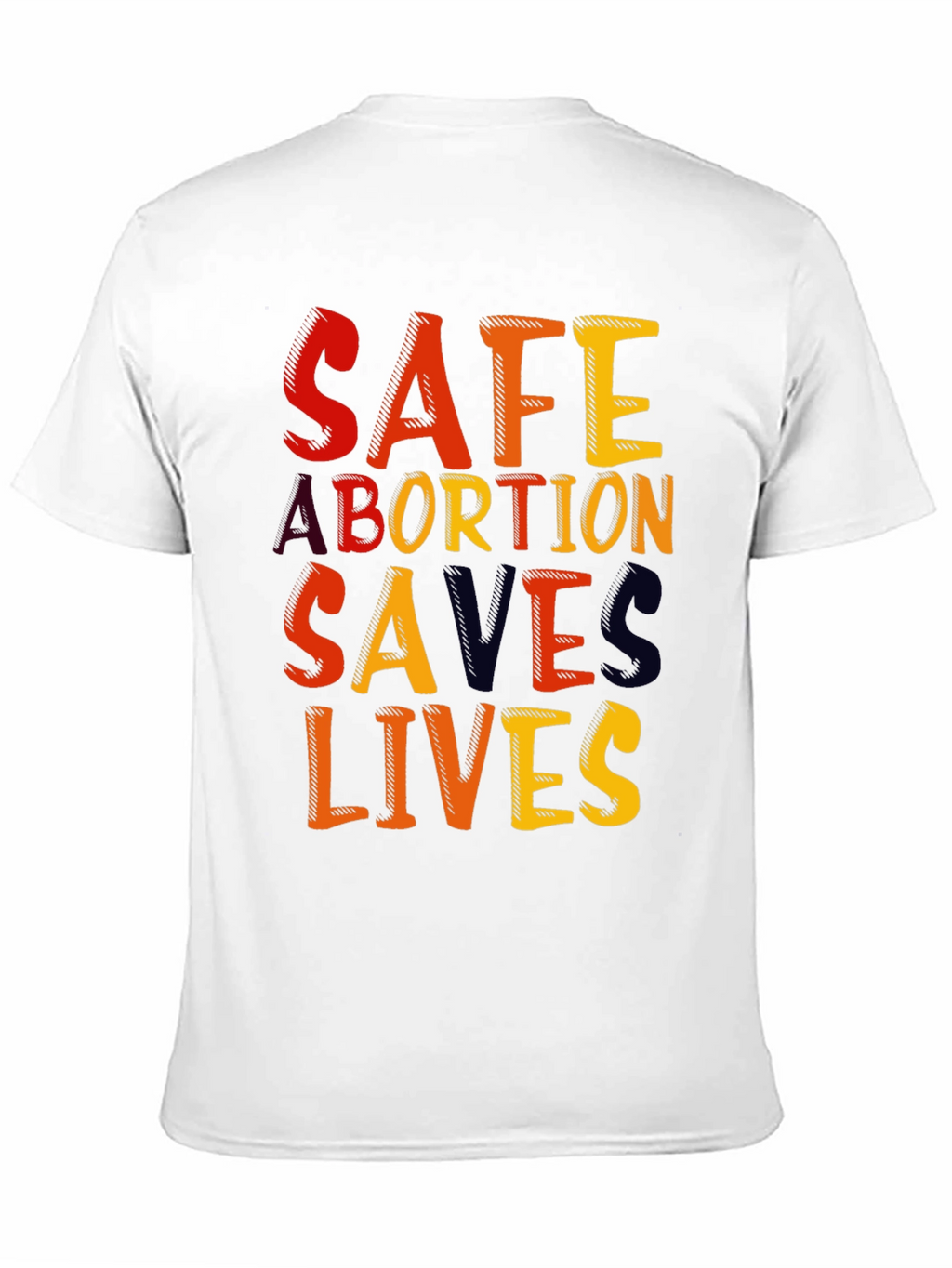 Safe Abortion Saves Lives Graphic T-Shirt