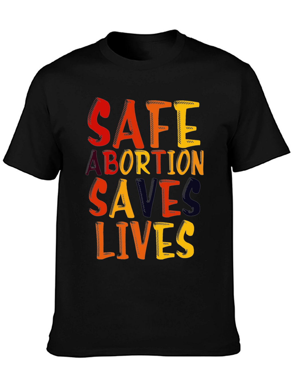 Safe Abortion Saves Lives Graphic T-Shirt