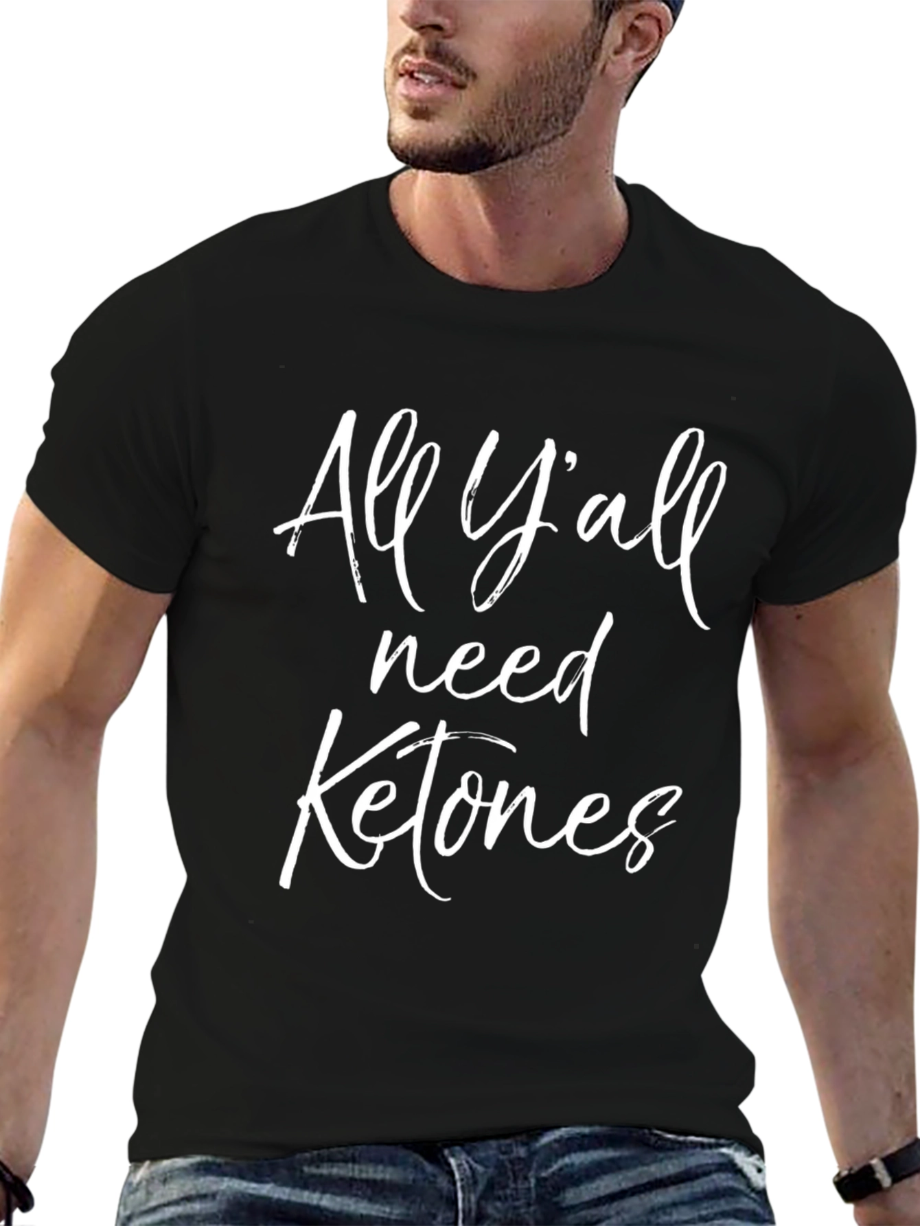 All Yall Need Ketones Graphic Tee