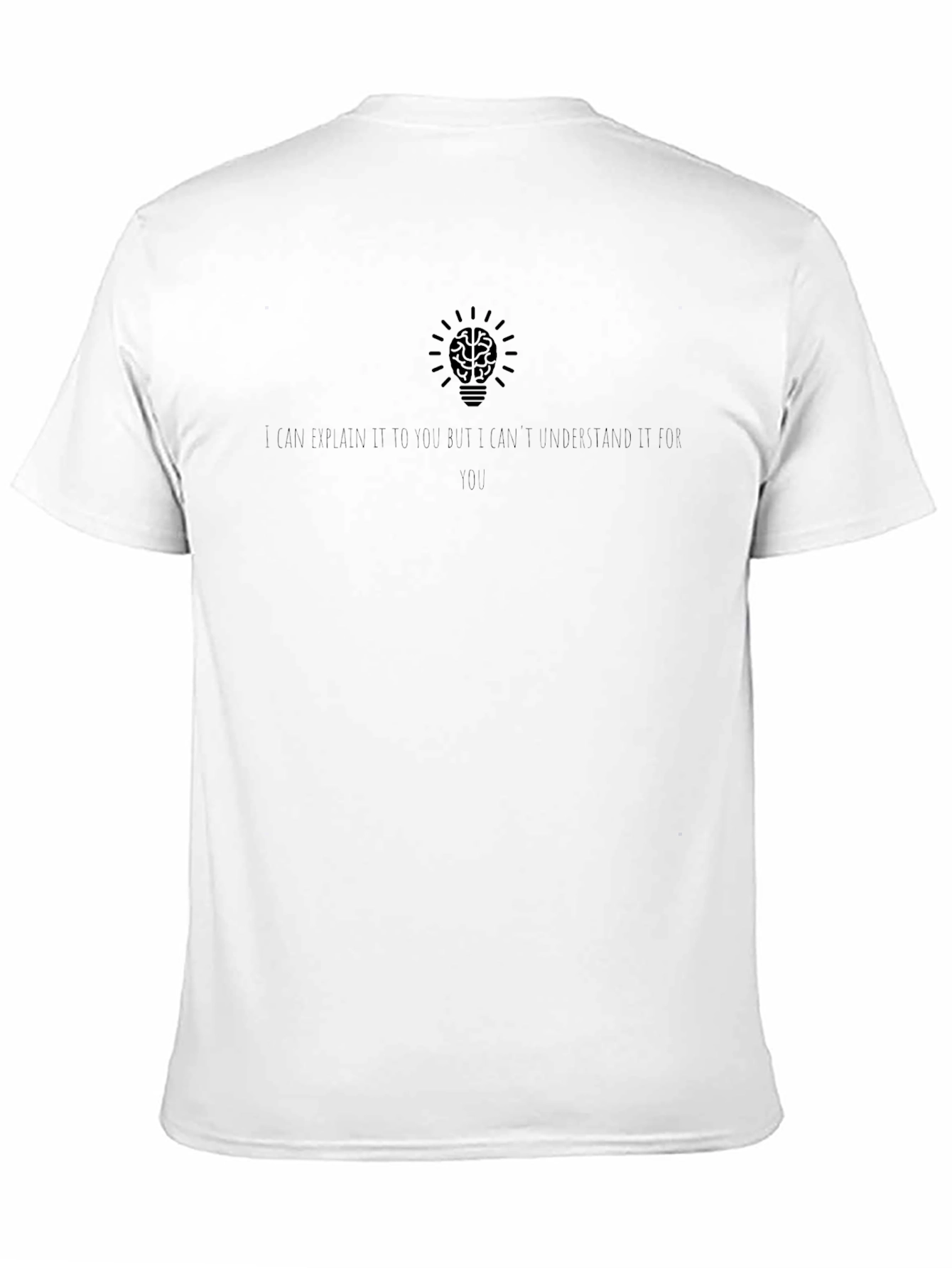 Brain Light Bulb T-Shirt - I Can Explain it...