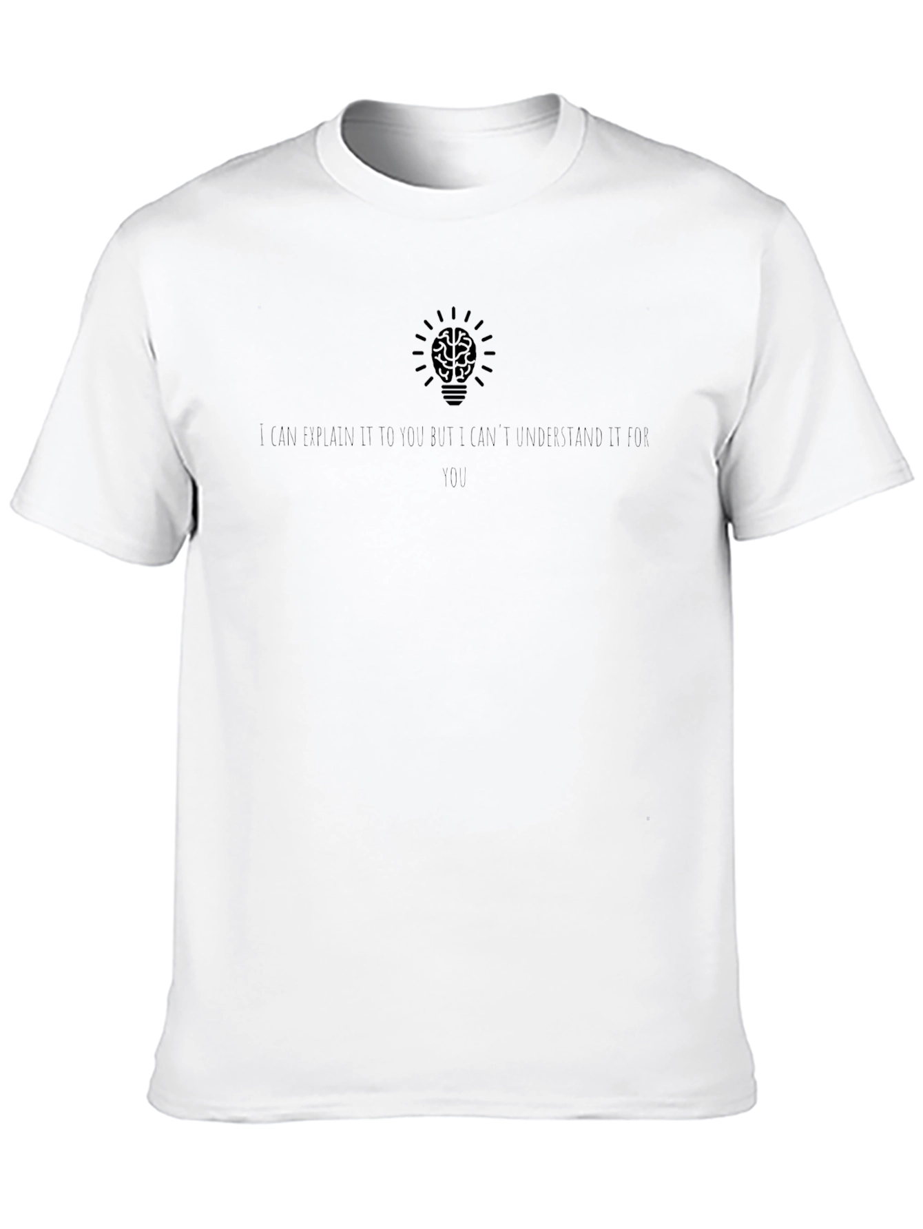 Brain Light Bulb T-Shirt - I Can Explain it...