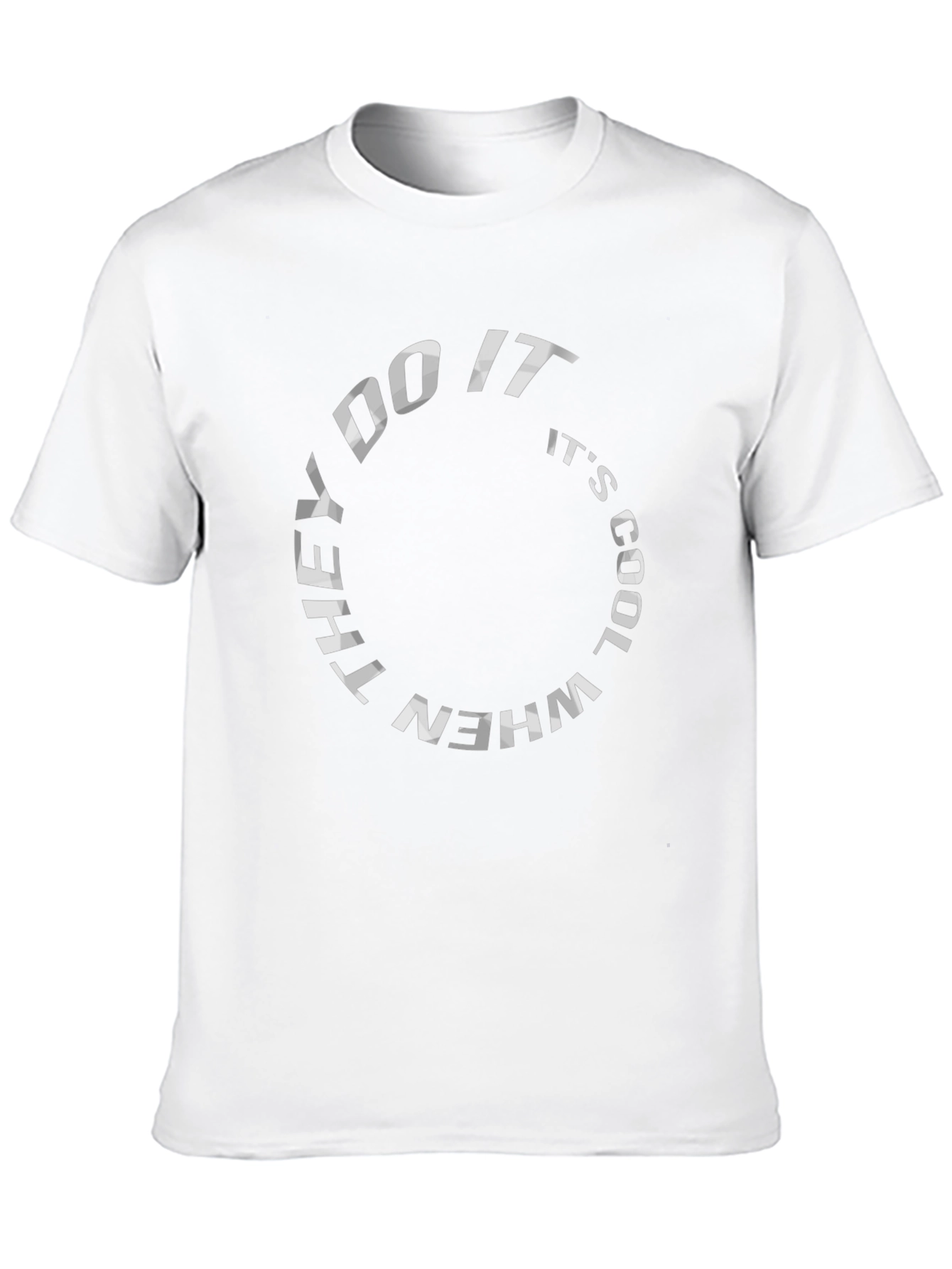 They Do It When Its Cool Black T-Shirt