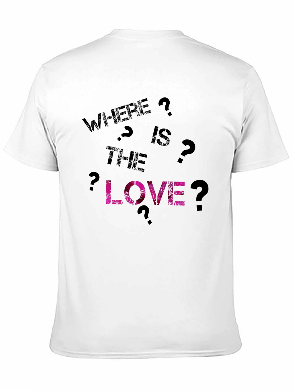 Where is the Love? Graphic T-Shirt