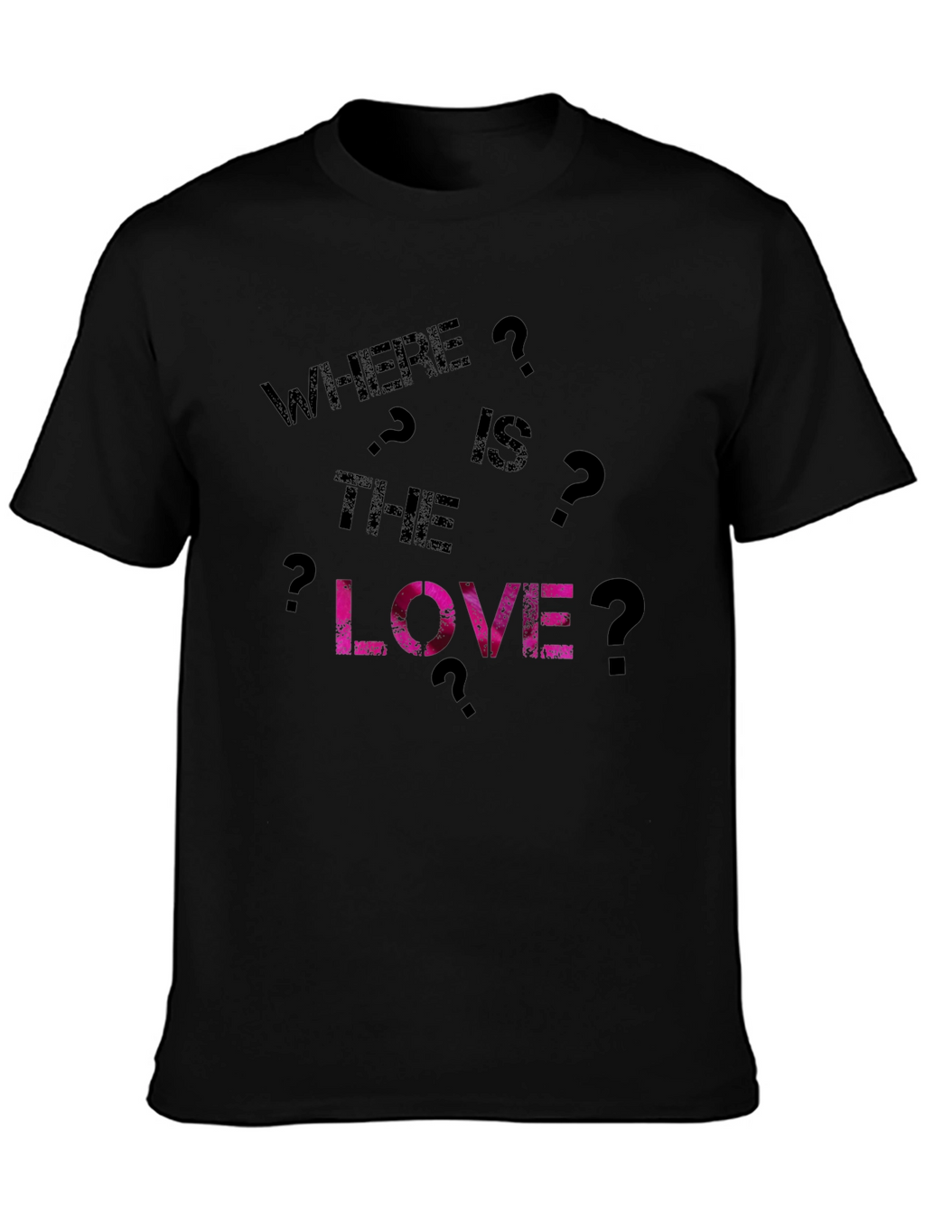 Where is the Love? Graphic T-Shirt