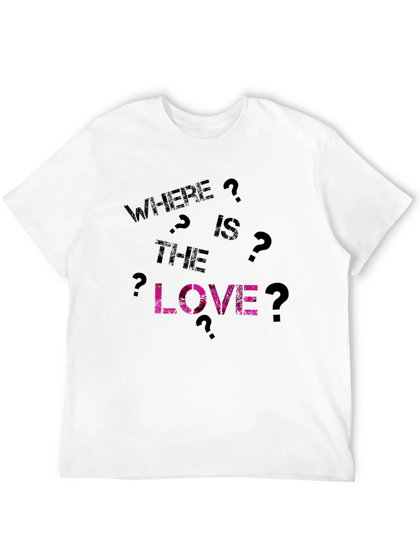 Where is the Love? Graphic T-Shirt