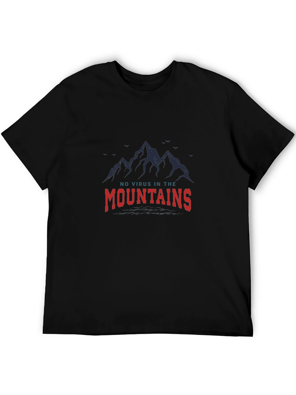 Mountains Graphic Tee - No Virus In The Mountains