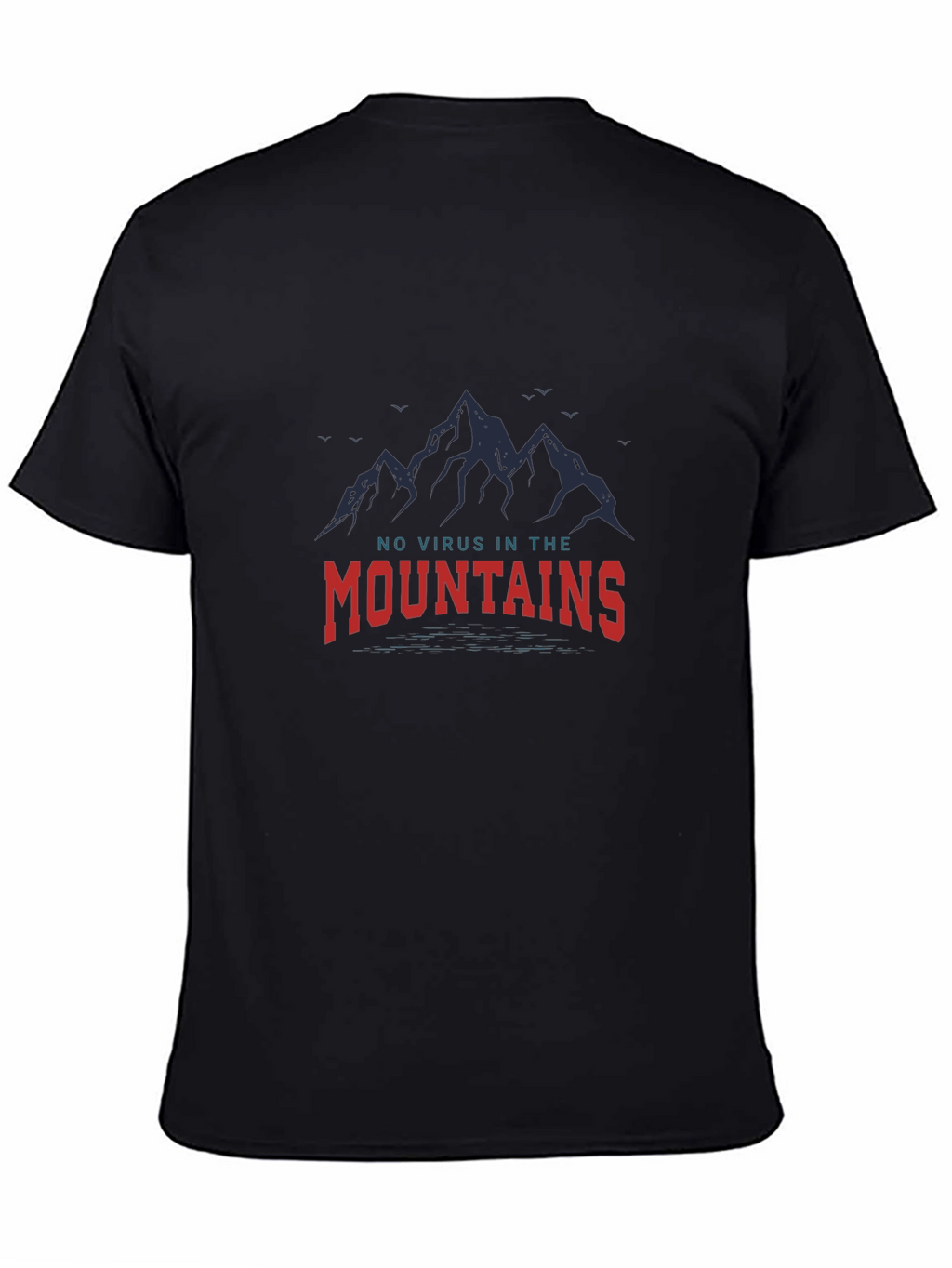 Mountains Graphic Tee - No Virus In The Mountains