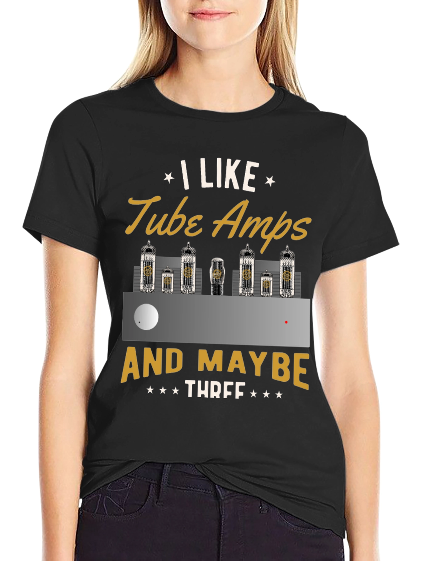 I Like Tube Amps & Maybe Three - Graphic T-Shirt