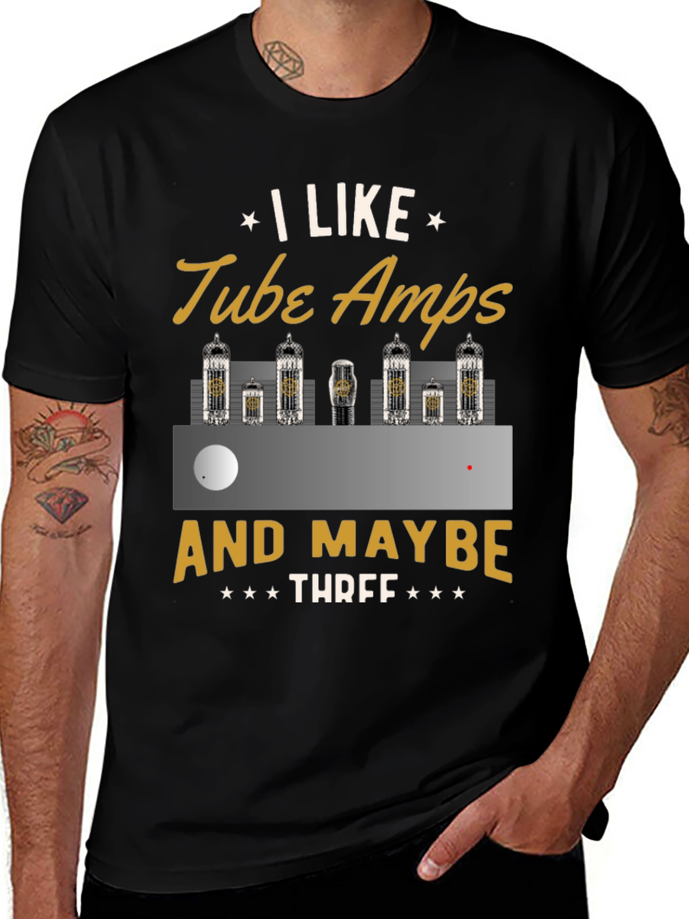 I Like Tube Amps & Maybe Three - Graphic T-Shirt