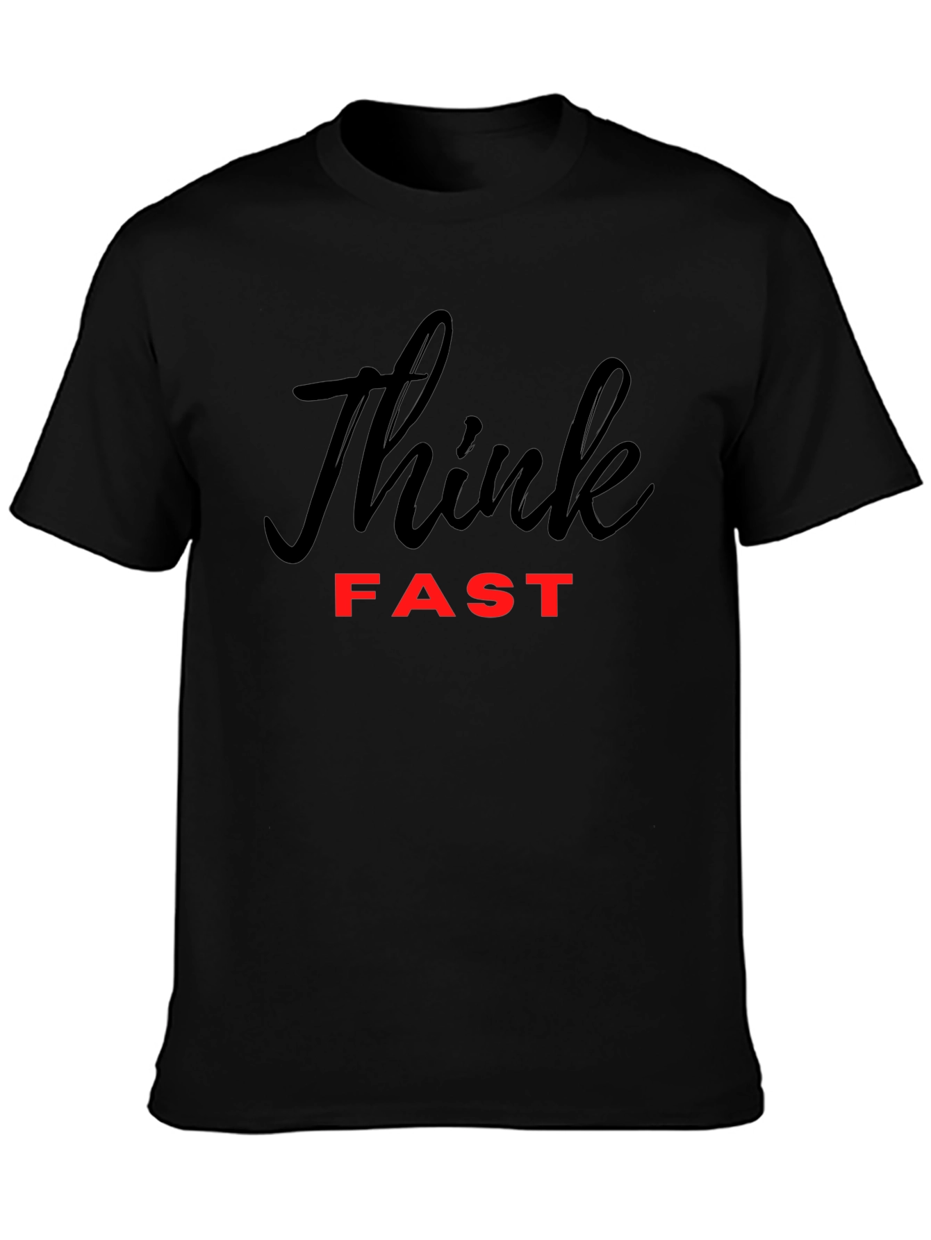 Think Fast Black T-Shirt