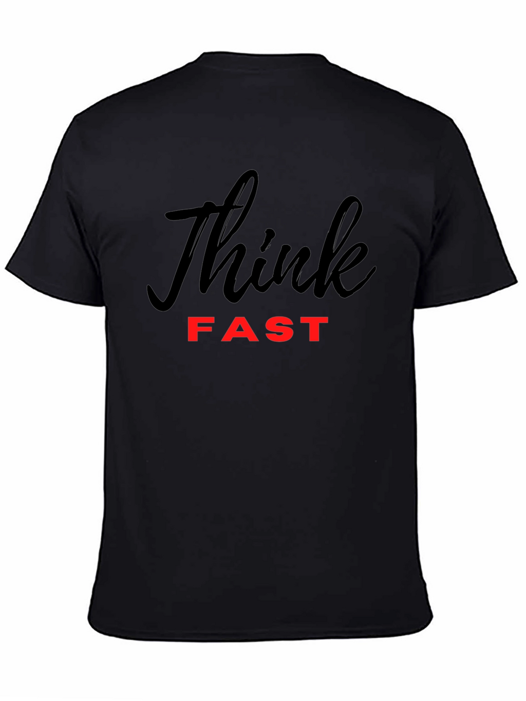 Think Fast Black T-Shirt
