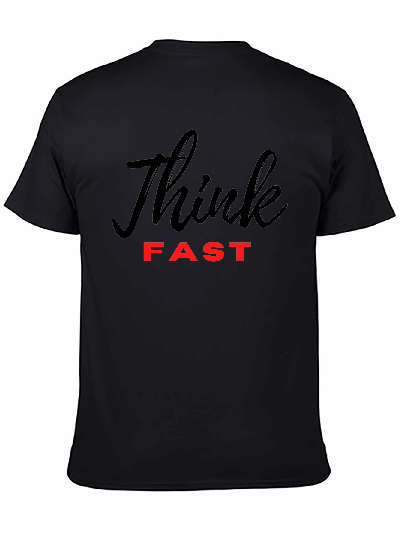 Think Fast Black T-Shirt