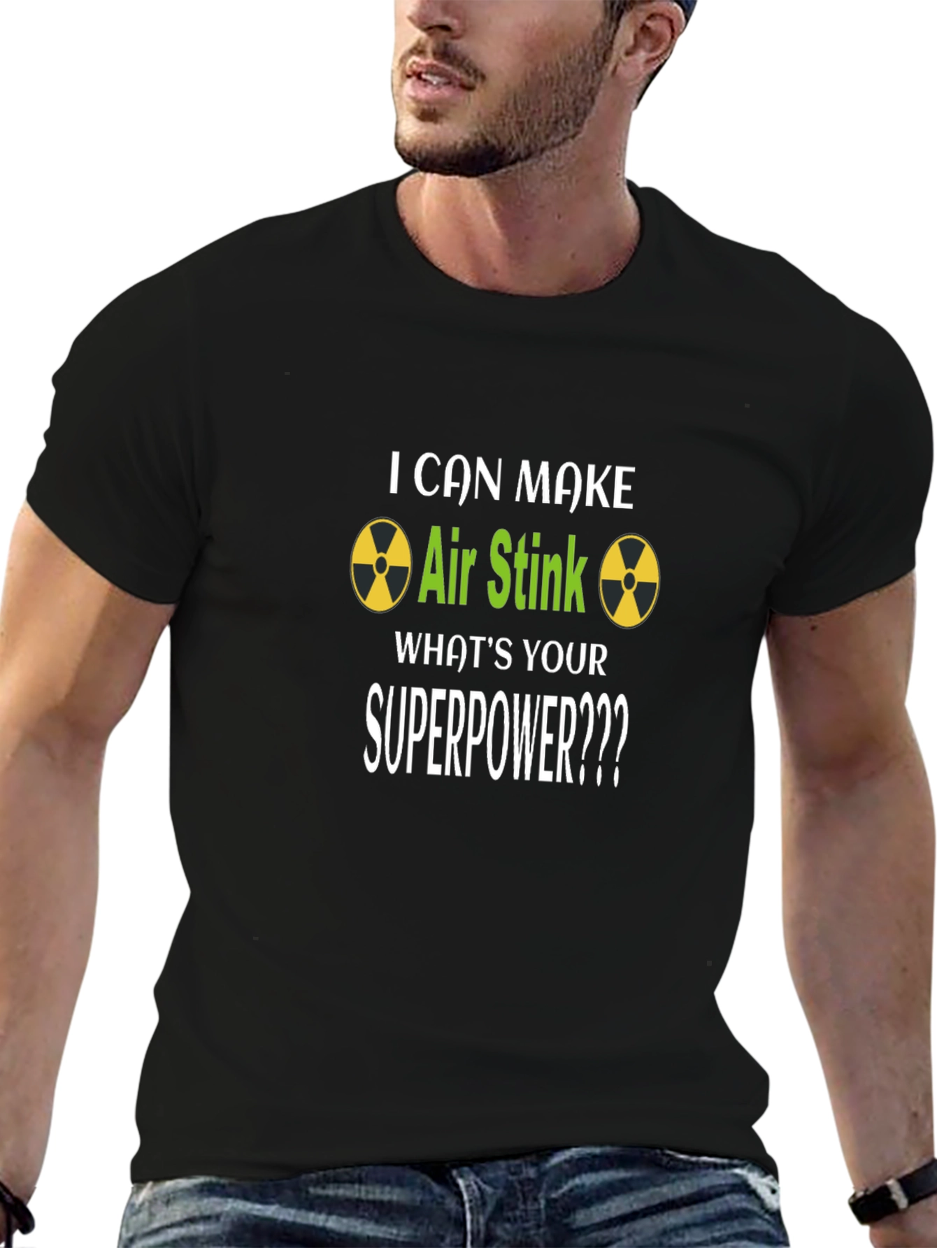 I Can Make Air Stink Superpower T-Shirt