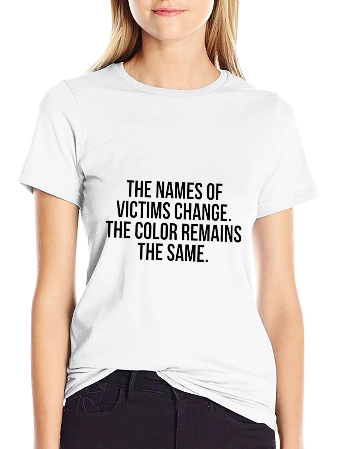 Statement Tee: The Names of Victims Change T-Shirt